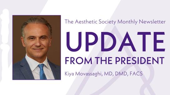 The Aesthetic Society Presidential Update